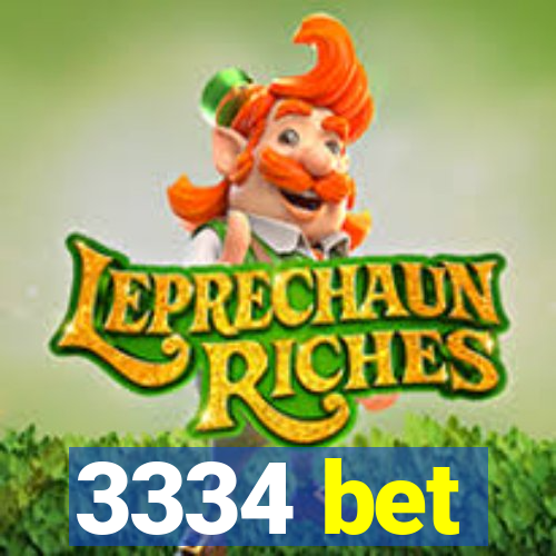 3334 bet